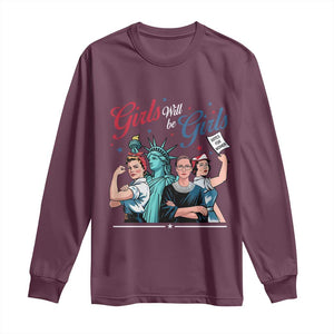 Girl Will be Girls Patriotic Feminist 4th of July Long Sleeve Shirt TS11 Maroon Print Your Wear