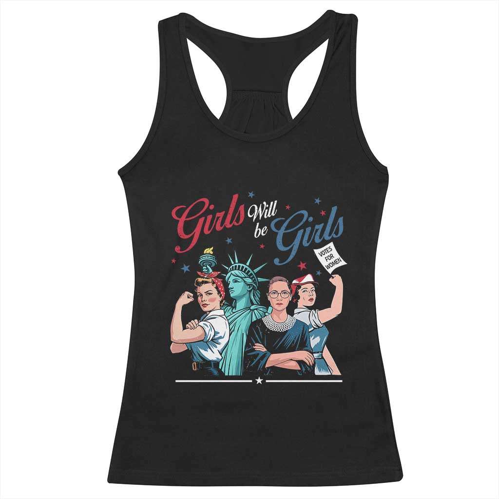 Girl Will be Girls Patriotic Feminist 4th of July Racerback Tank Top TS11 Black Print Your Wear