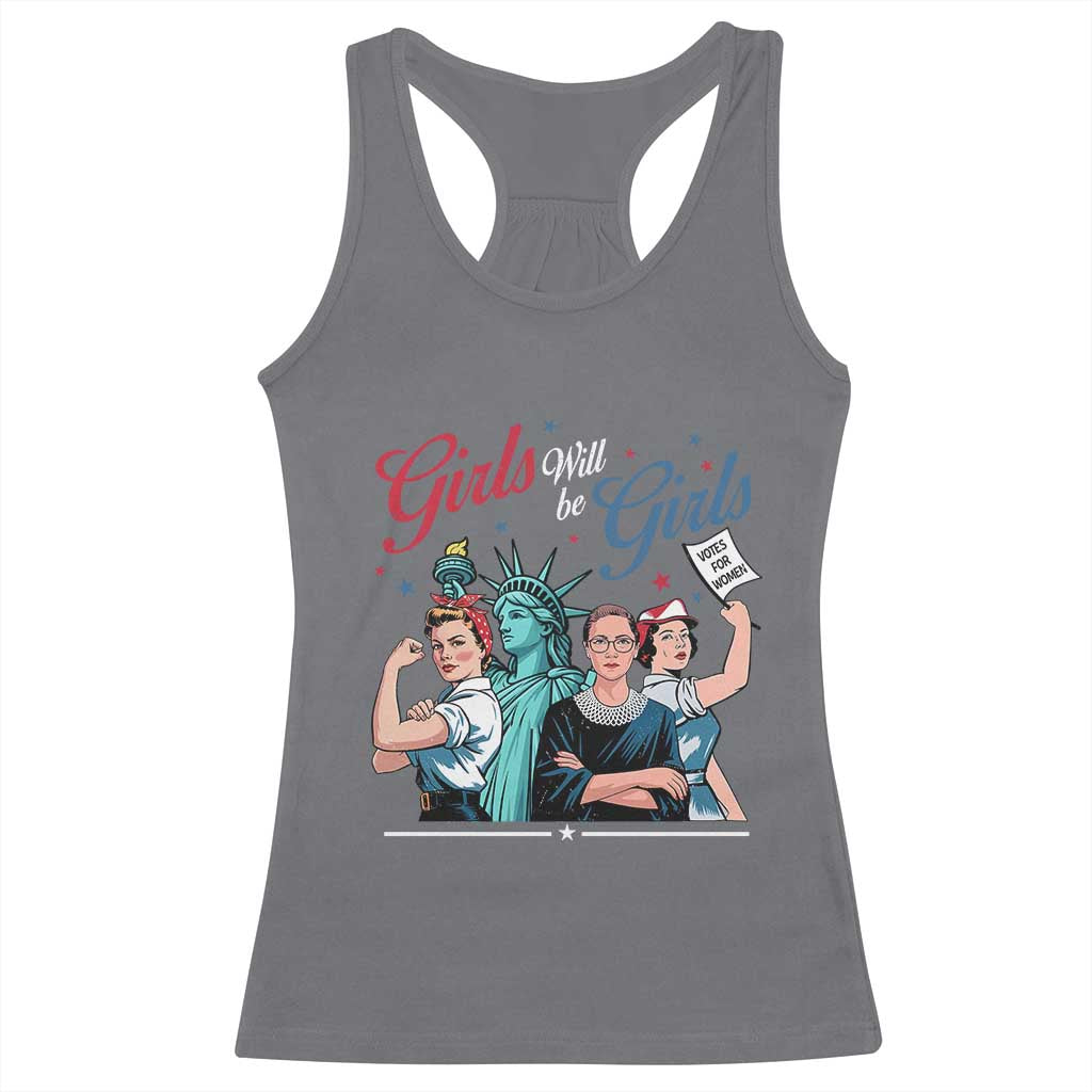 Girl Will be Girls Patriotic Feminist 4th of July Racerback Tank Top TS11 Charcoal Print Your Wear