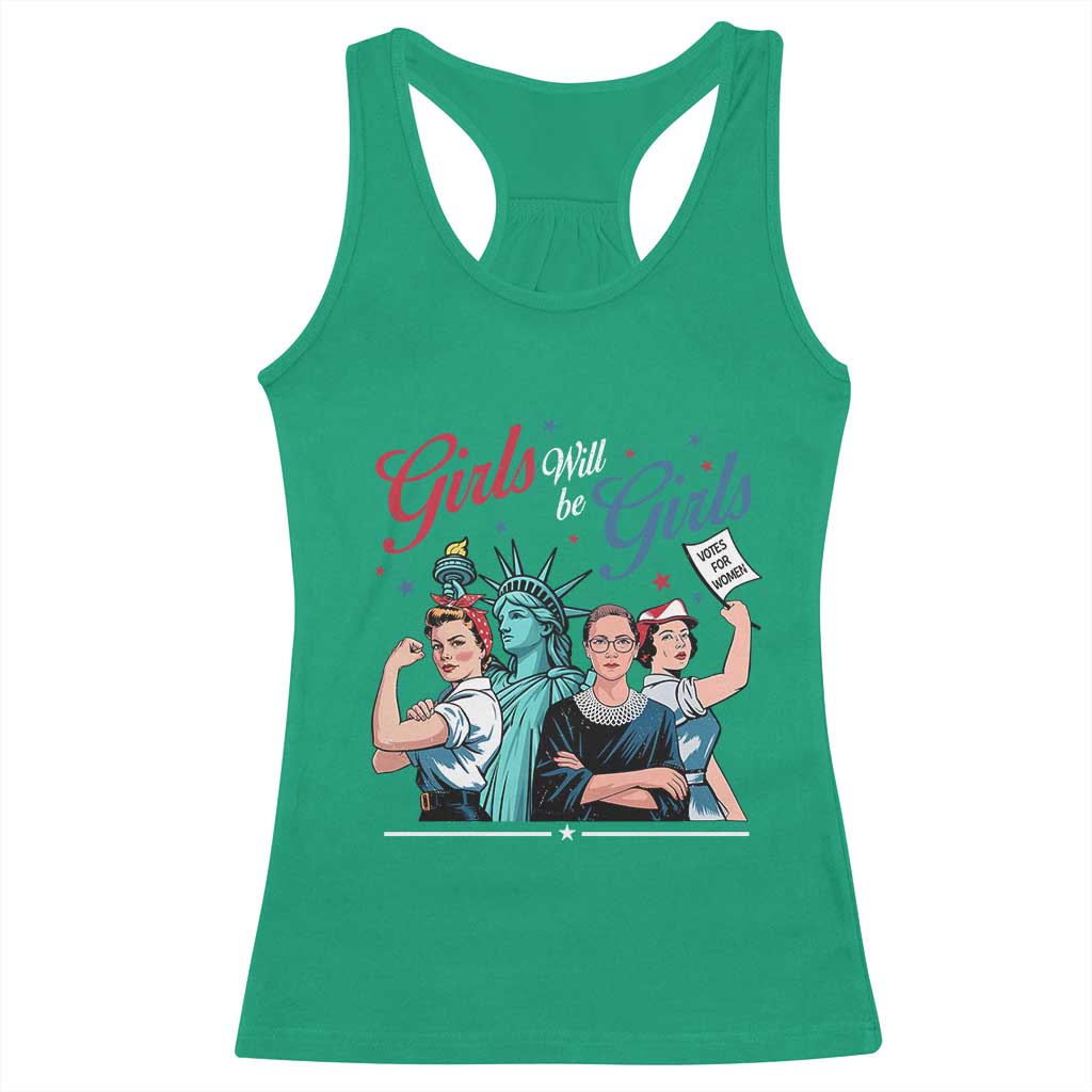 Girl Will be Girls Patriotic Feminist 4th of July Racerback Tank Top TS11 Irish Green Print Your Wear