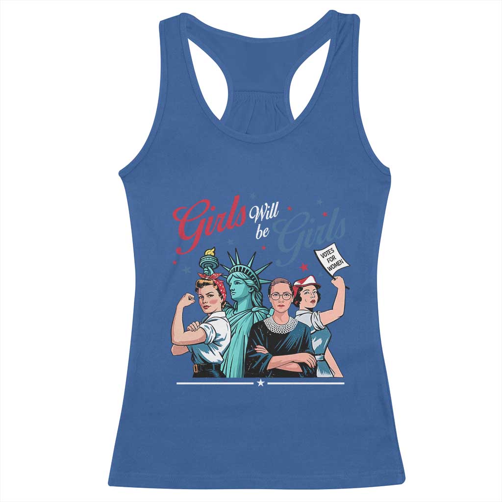 Girl Will be Girls Patriotic Feminist 4th of July Racerback Tank Top TS11 Royal Blue Print Your Wear
