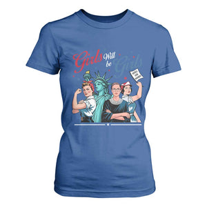 Girl Will be Girls Patriotic Feminist 4th of July T Shirt For Women TS11 Royal Blue Print Your Wear
