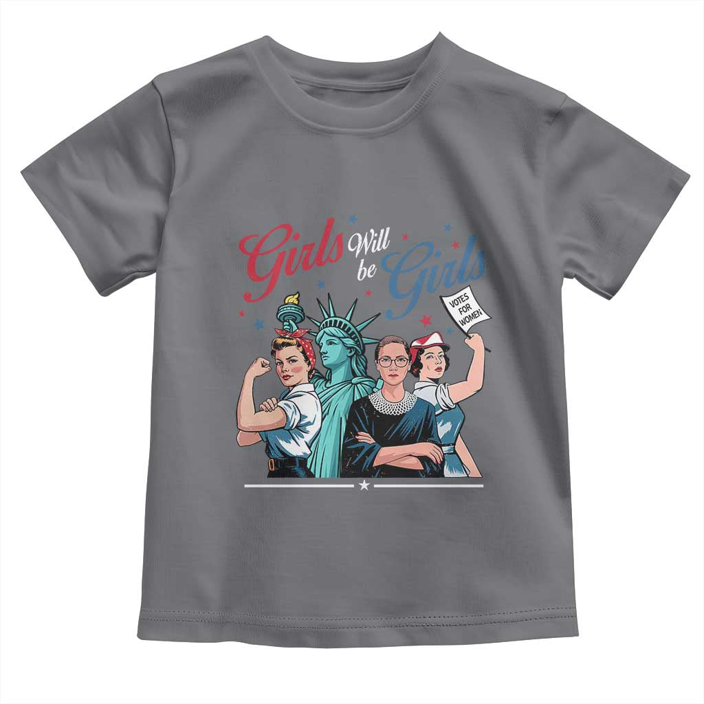 Girl Will be Girls Patriotic Feminist 4th of July Toddler T Shirt TS11 Charcoal Print Your Wear