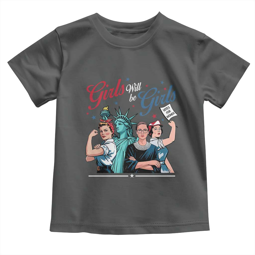 Girl Will be Girls Patriotic Feminist 4th of July Toddler T Shirt TS11 Dark Heather Print Your Wear