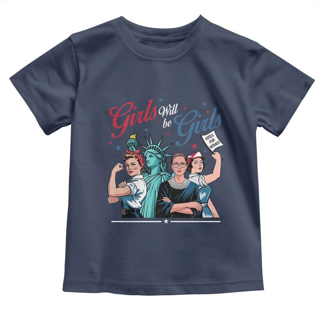 Girl Will be Girls Patriotic Feminist 4th of July Toddler T Shirt TS11 Navy Print Your Wear