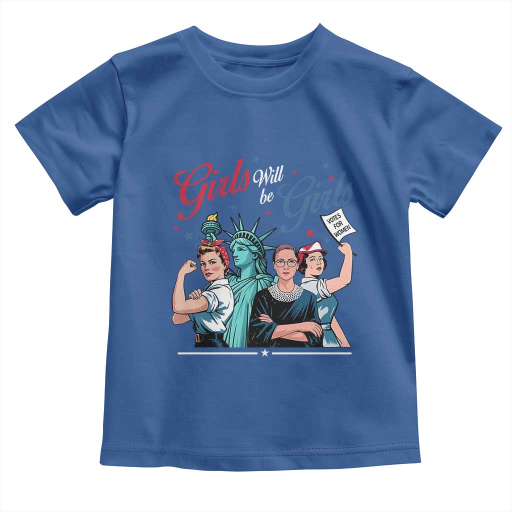 Girl Will be Girls Patriotic Feminist 4th of July Toddler T Shirt TS11 Royal Blue Print Your Wear