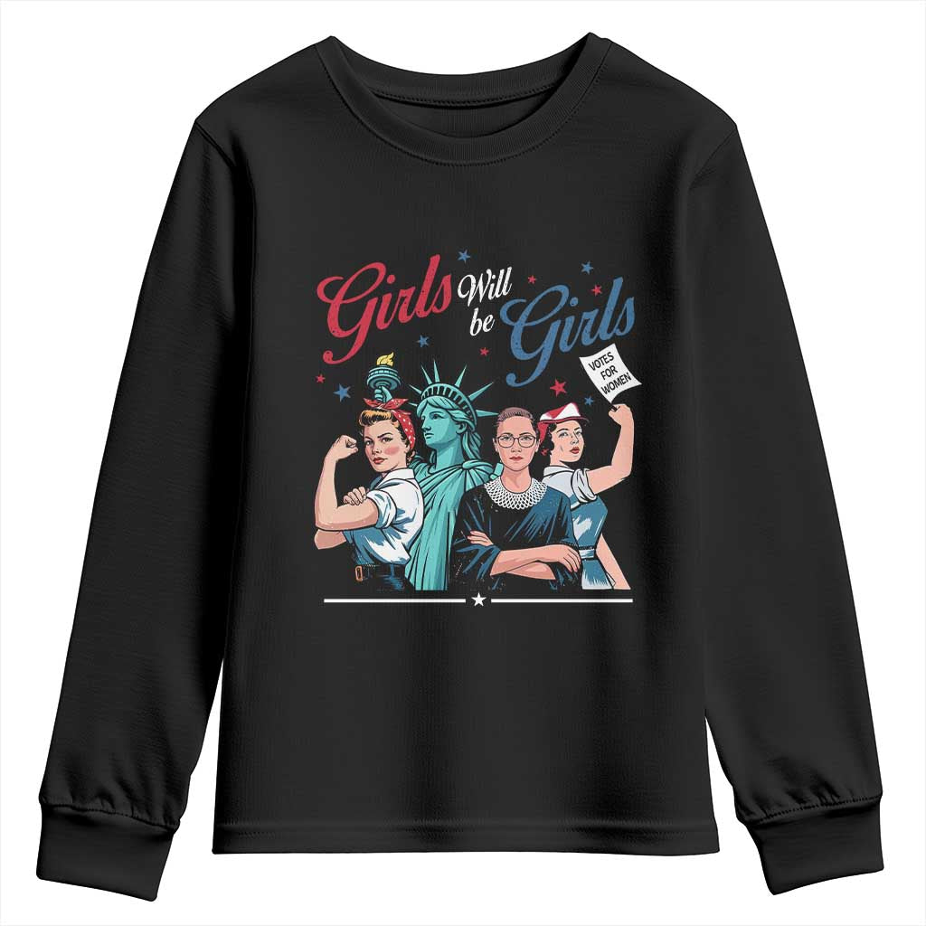 Girl Will be Girls Patriotic Feminist 4th of July Youth Sweatshirt TS11 Black Print Your Wear