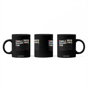 Girls Just Wanna Have Funding For Scientific Coffee Mug PHD Graduation TS10 Print Your Wear