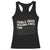 Girls Just Wanna Have Funding For Scientific Racerback Tank Top PHD Graduation TS10 Black Print Your Wear