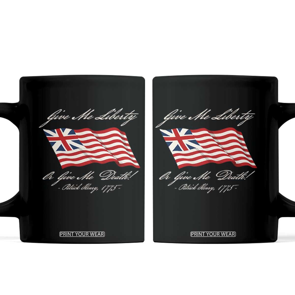Give Me Liberty Or Give Me Death Patrick Henry Coffee Mug Vintage Grand Union Flag TS11 Black Print Your Wear