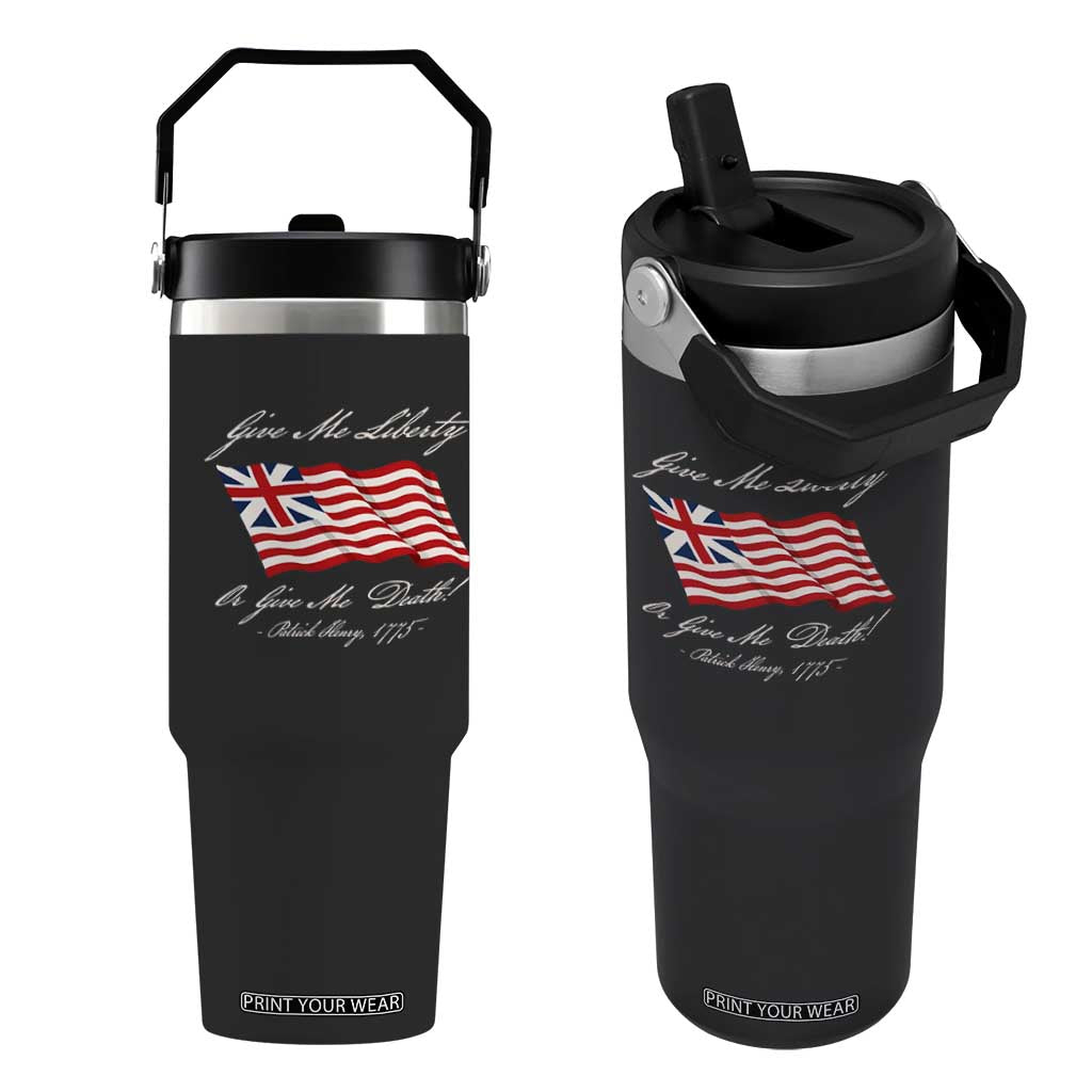 Give Me Liberty Or Give Me Death Patrick Henry Flip Straw Tumbler Vintage Grand Union Flag TS11 One Size: 30 oz Black Print Your Wear
