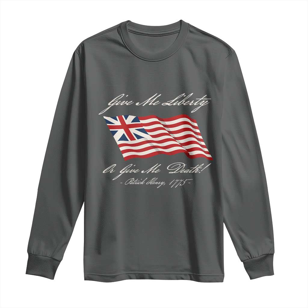 Give Me Liberty Or Give Me Death Patrick Henry Long Sleeve Shirt Vintage Grand Union Flag TS11 Dark Heather Print Your Wear