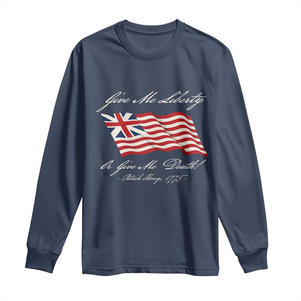 Give Me Liberty Or Give Me Death Patrick Henry Long Sleeve Shirt Vintage Grand Union Flag TS11 Navy Print Your Wear