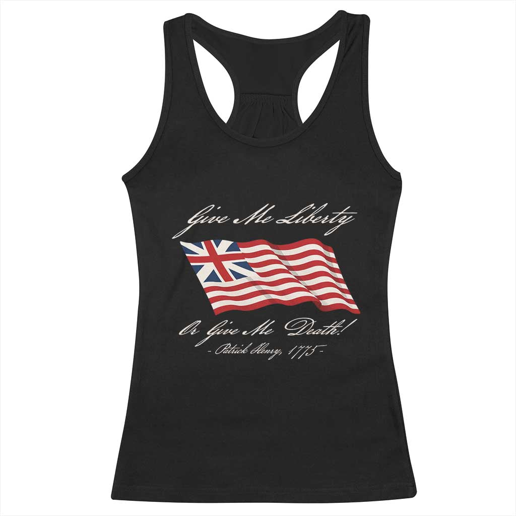 Give Me Liberty Or Give Me Death Patrick Henry Racerback Tank Top Vintage Grand Union Flag TS11 Black Print Your Wear