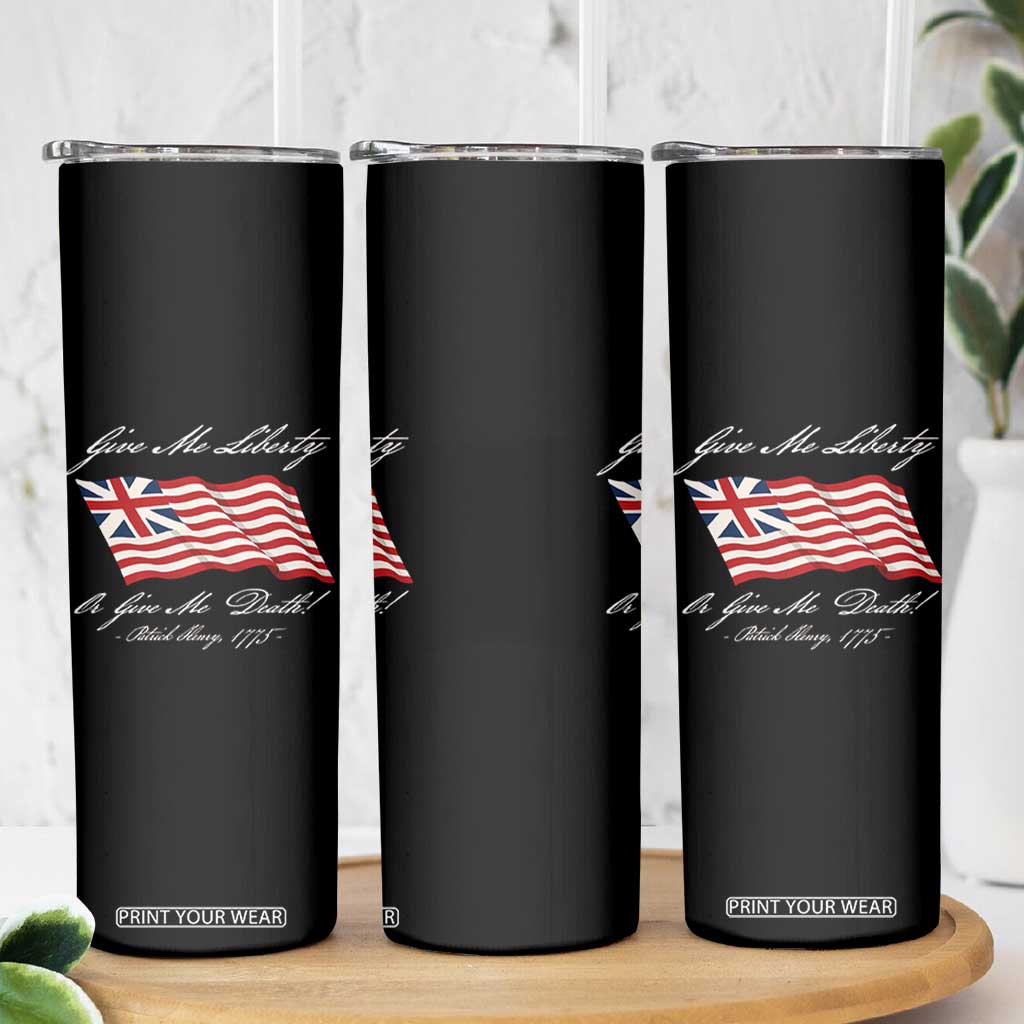 Give Me Liberty Or Give Me Death Patrick Henry Skinny Tumbler Vintage Grand Union Flag TS11 Print Your Wear