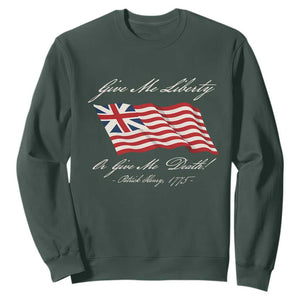 Give Me Liberty Or Give Me Death Patrick Henry Sweatshirt Vintage Grand Union Flag TS11 Dark Forest Green Print Your Wear