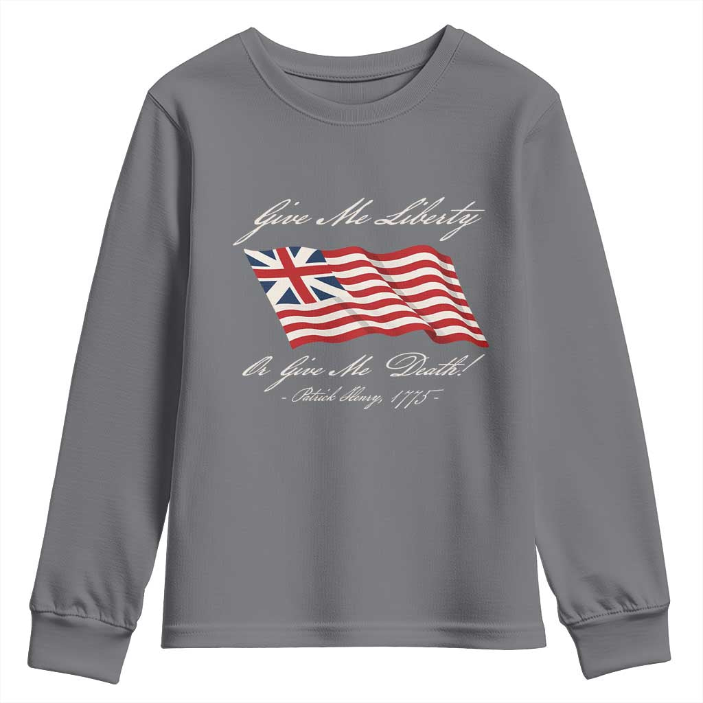 Give Me Liberty Or Give Me Death Patrick Henry Youth Sweatshirt Vintage Grand Union Flag TS11 Charcoal Print Your Wear
