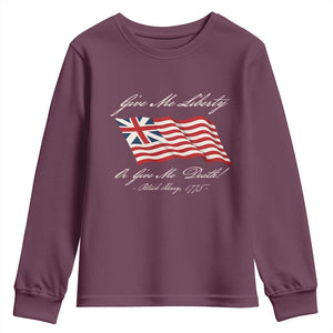 Give Me Liberty Or Give Me Death Patrick Henry Youth Sweatshirt Vintage Grand Union Flag TS11 Maroon Print Your Wear