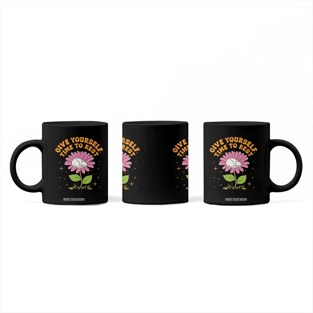 Give Yourself Time To Rest Coffee Mug Cute Cat Sleep Mental Health TS09 Print Your Wear