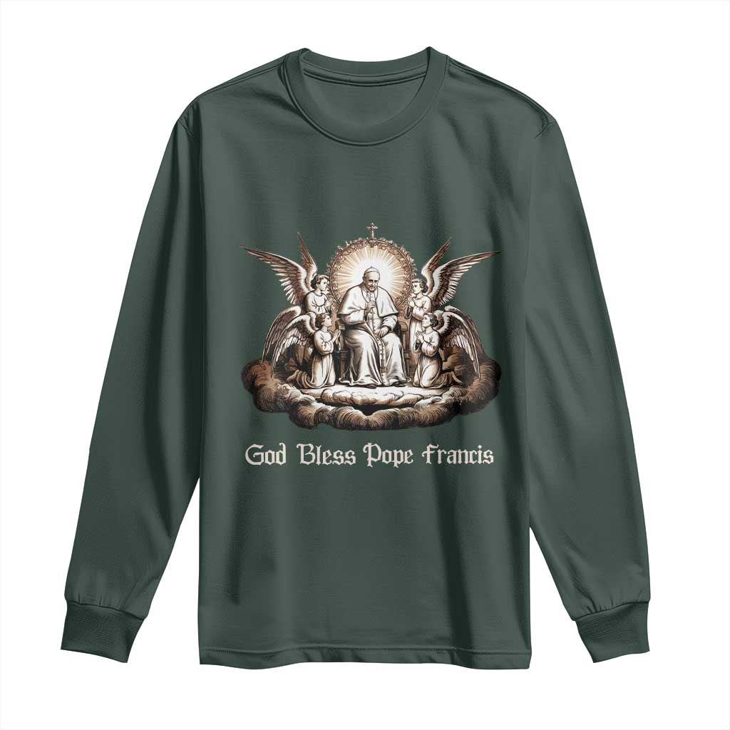 God Bless Pope Francis Long Sleeve Shirt Memorial Angel Catholic Faith & Unity TS02 Dark Forest Green Print Your Wear