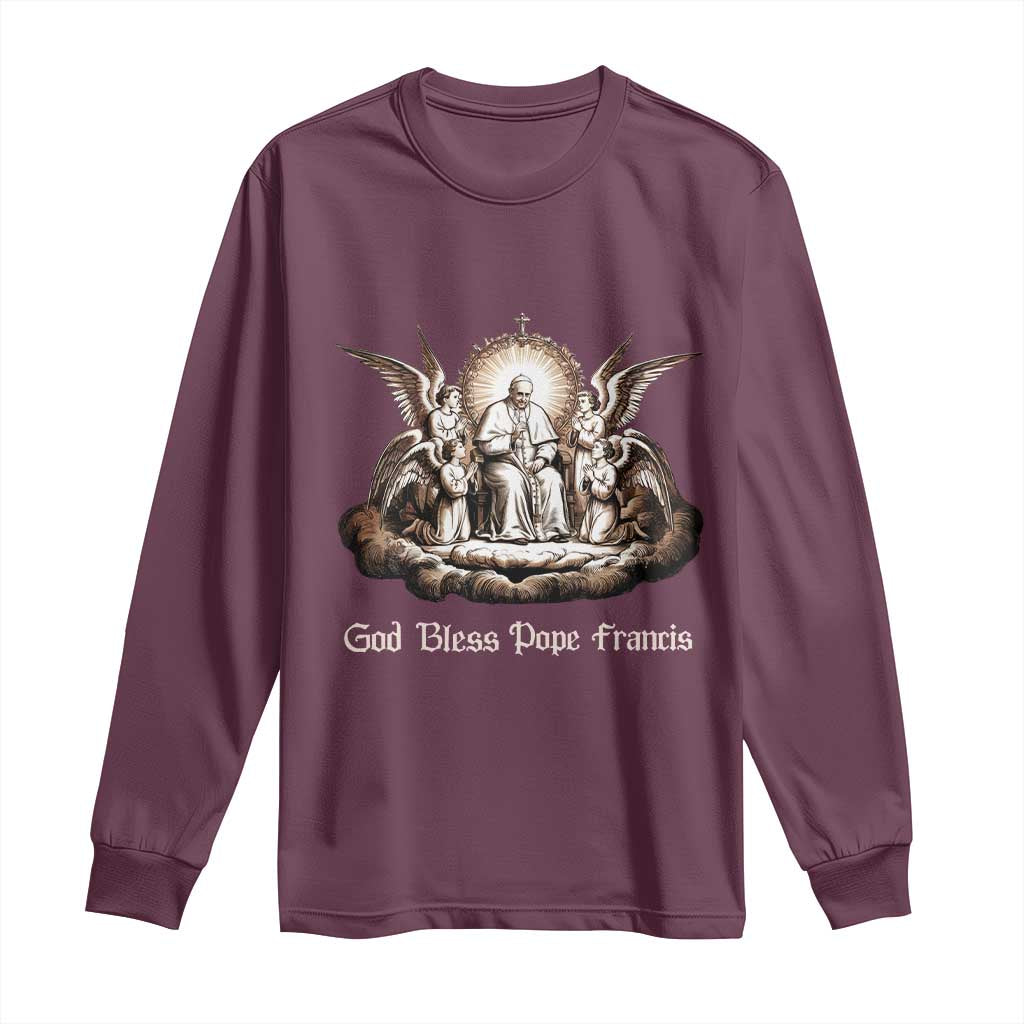 God Bless Pope Francis Long Sleeve Shirt Memorial Angel Catholic Faith & Unity TS02 Maroon Print Your Wear