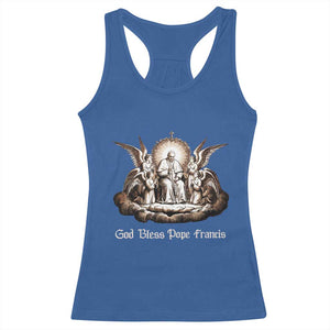 God Bless Pope Francis Racerback Tank Top Memorial Angel Catholic Faith & Unity TS02 Royal Blue Print Your Wear