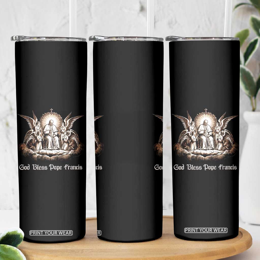 God Bless Pope Francis Skinny Tumbler Memorial Angel Catholic Faith & Unity TS02 Print Your Wear