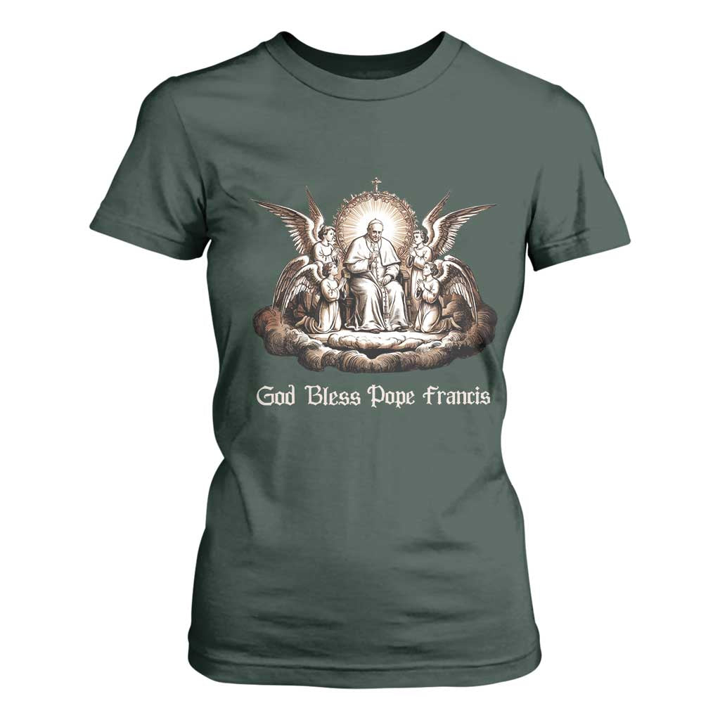 God Bless Pope Francis T Shirt For Women Memorial Angel Catholic Faith & Unity TS02 Dark Forest Green Print Your Wear