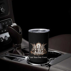 God Bless Pope Francis Tumbler Cup Memorial Angel Catholic Faith & Unity TS02 Print Your Wear