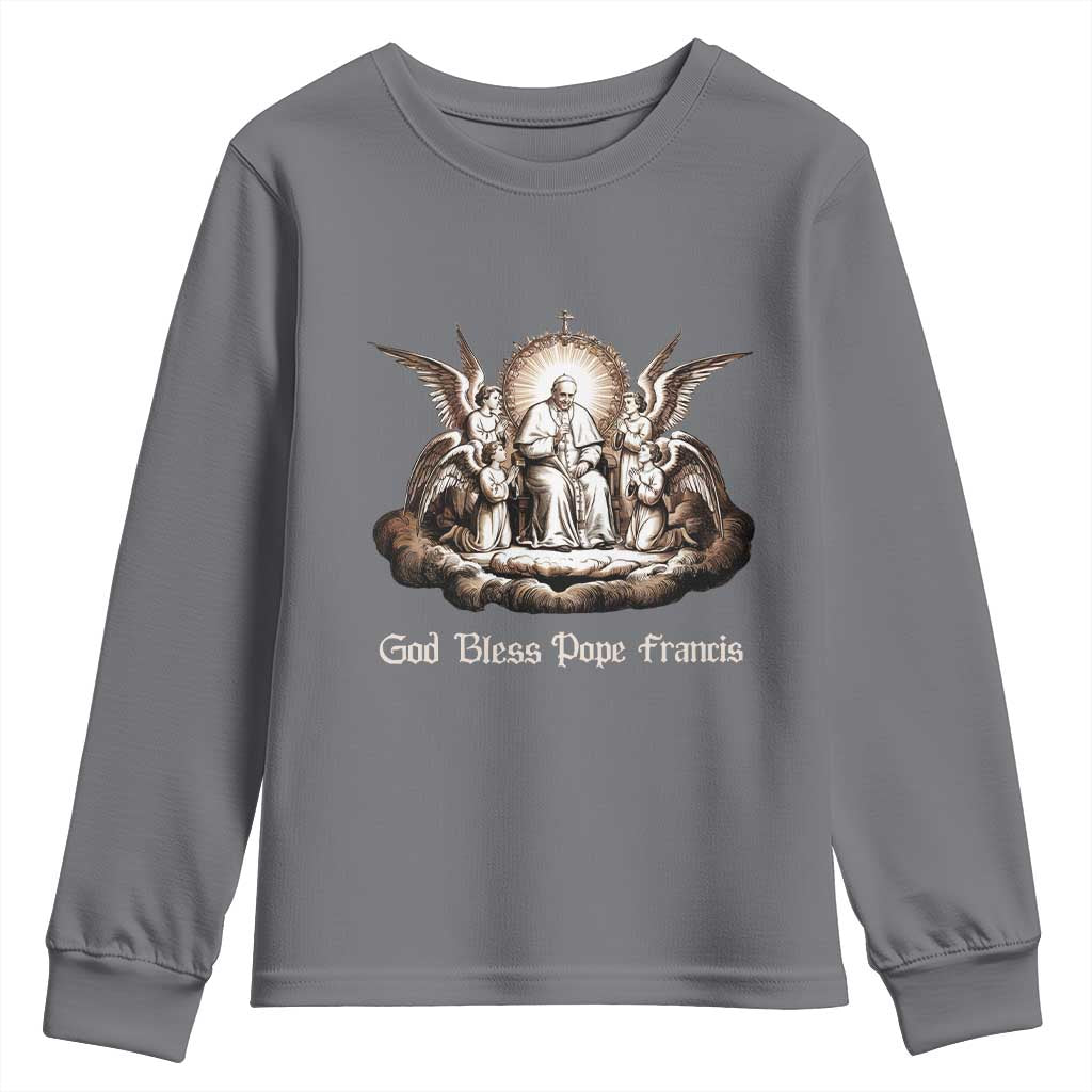 God Bless Pope Francis Youth Sweatshirt Memorial Angel Catholic Faith & Unity TS02 Charcoal Print Your Wear