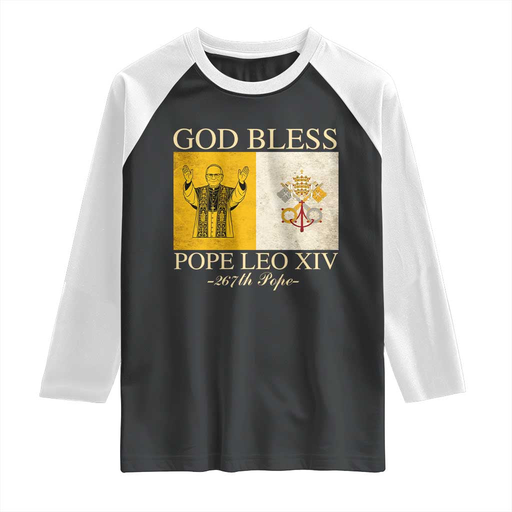 God Bless Pope Leo XIV Raglan Shirt 267th Pope Vatican Flag TS02 Black White Print Your Wear
