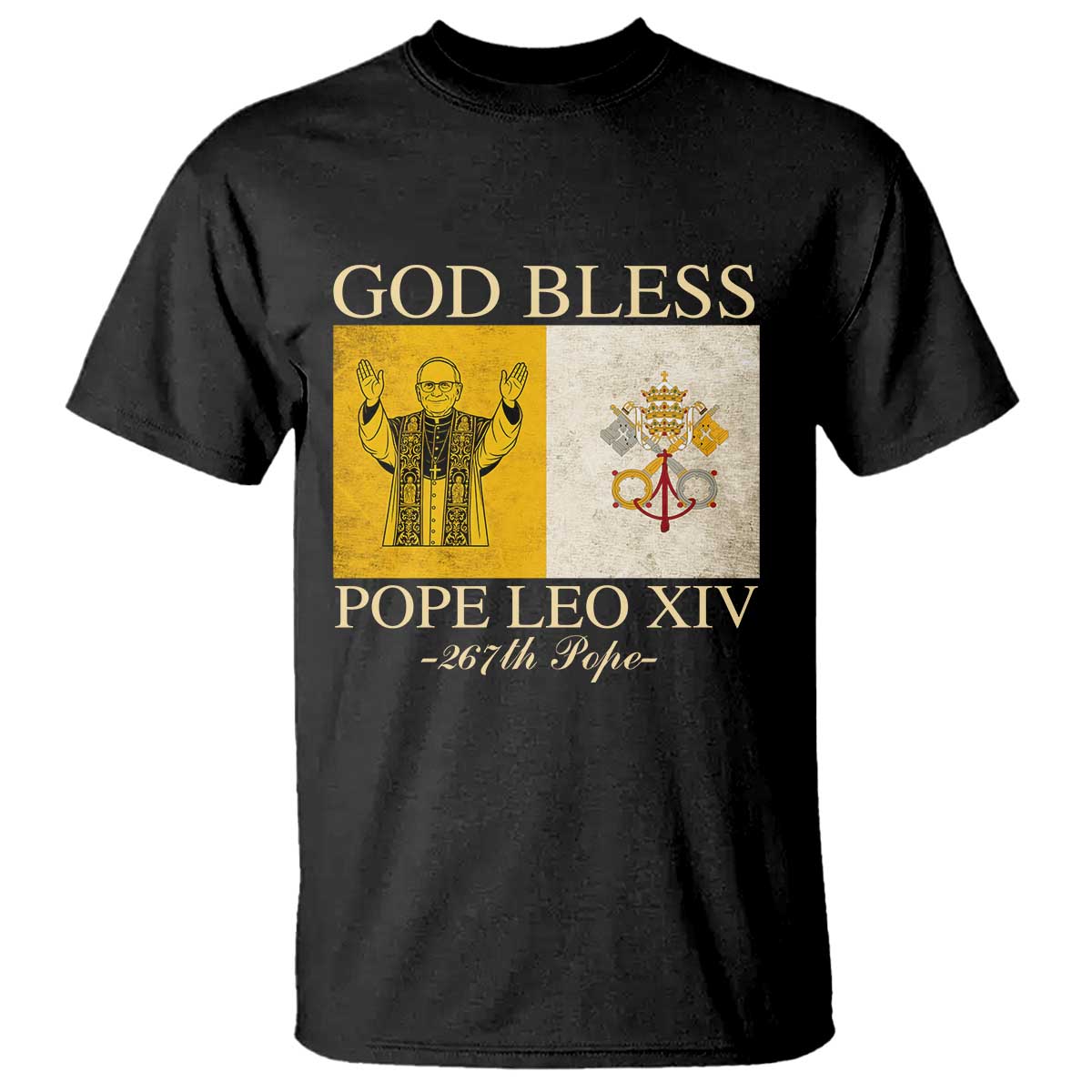 God Bless Pope Leo XIV T Shirt 267th Pope Vatican Flag TS02 Black Print Your Wear
