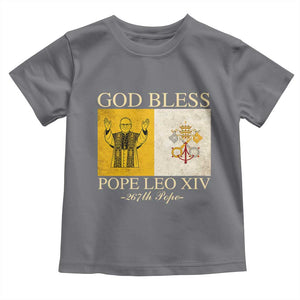 God Bless Pope Leo XIV Toddler T Shirt 267th Pope Vatican Flag TS02 Charcoal Print Your Wear