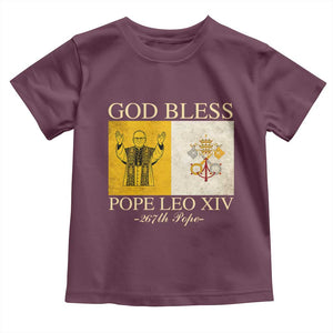 God Bless Pope Leo XIV Toddler T Shirt 267th Pope Vatican Flag TS02 Maroon Print Your Wear