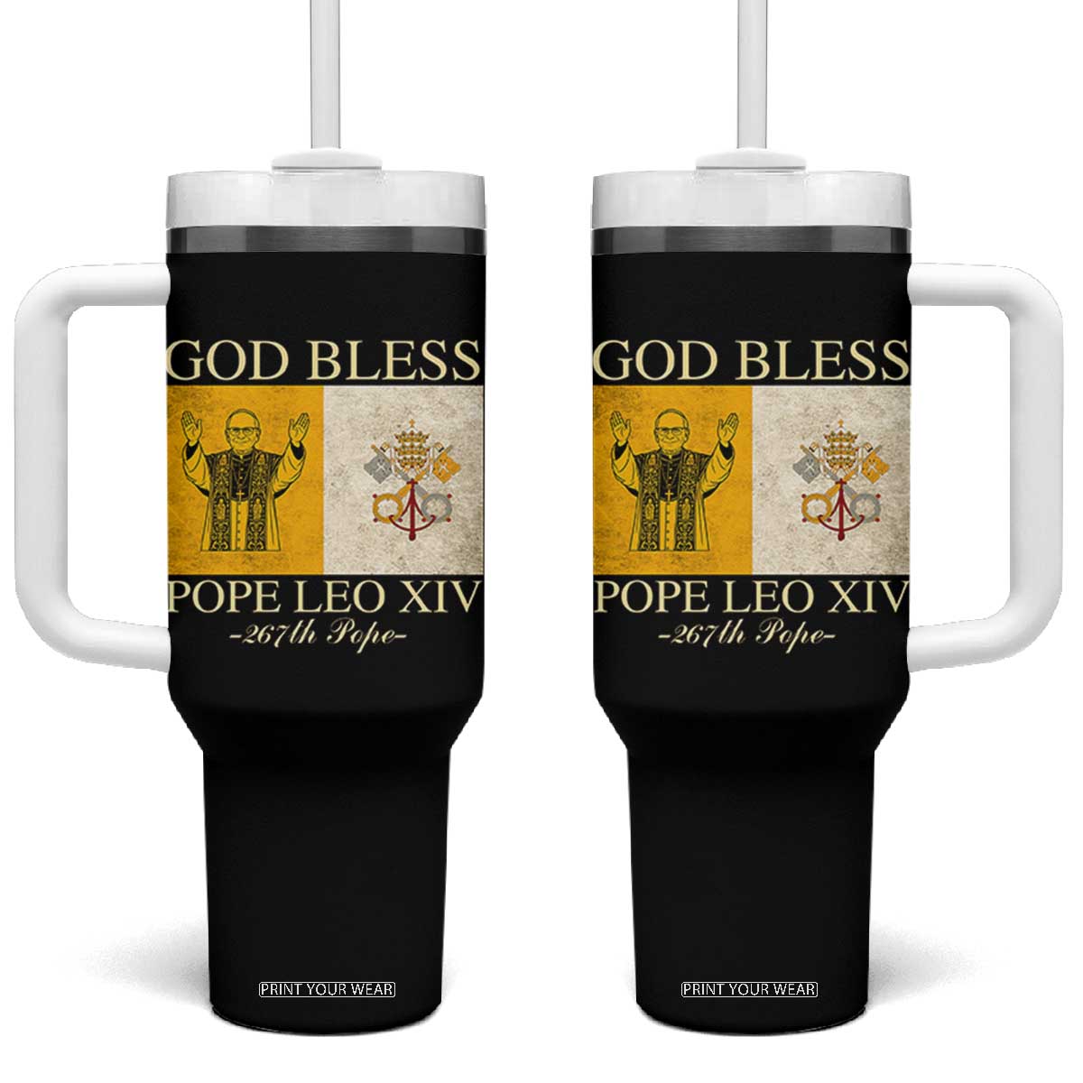 God Bless Pope Leo XIV Tumbler With Handle 267th Pope Vatican Flag TS02 One Size: 40 oz Black Print Your Wear