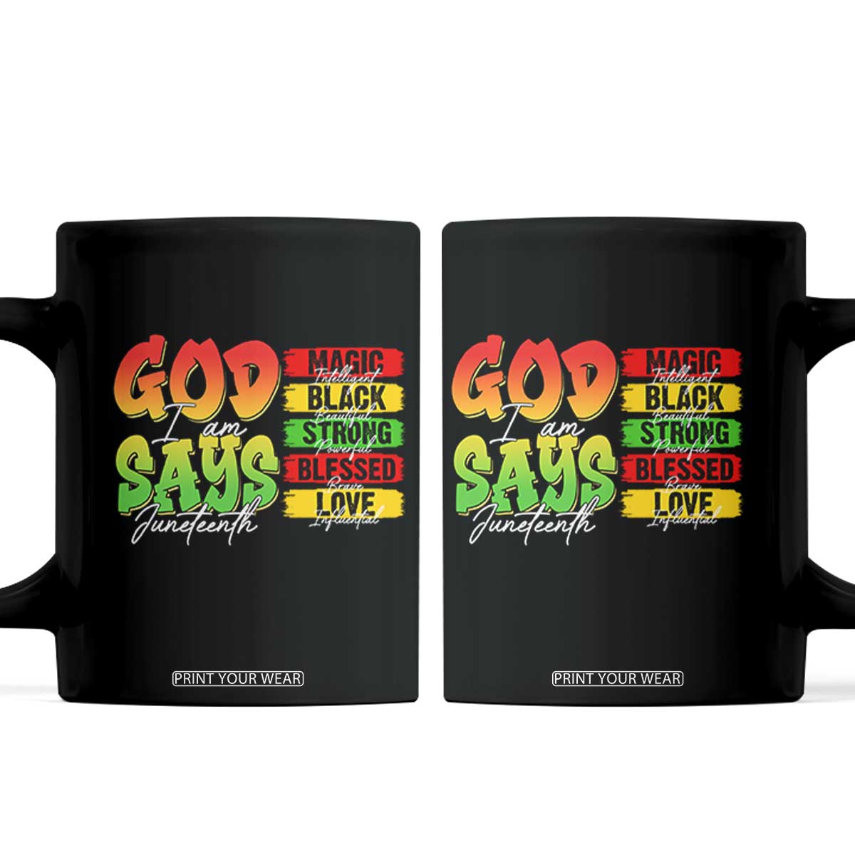 God Says I Am Coffee Mug Juneteenth Faith Black Excellence Affirmation Pan-African Colors TS02 Black Print Your Wear