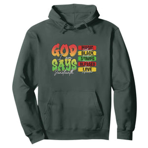 God Says I Am Hoodie Juneteenth Faith Black Excellence Affirmation Pan-African Colors TS02 Dark Forest Green Print Your Wear