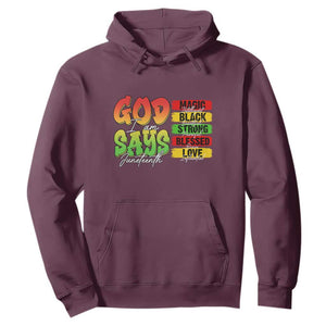 God Says I Am Hoodie Juneteenth Faith Black Excellence Affirmation Pan-African Colors TS02 Maroon Print Your Wear