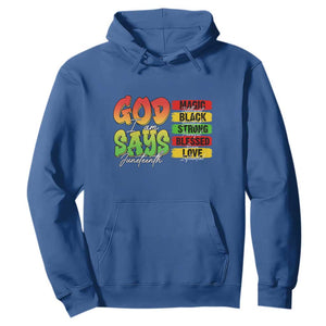 God Says I Am Hoodie Juneteenth Faith Black Excellence Affirmation Pan-African Colors TS02 Royal Blue Print Your Wear