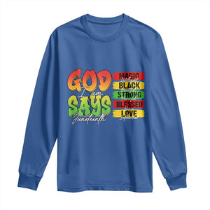God Says I Am Long Sleeve Shirt Juneteenth Faith Black Excellence Affirmation Pan-African Colors TS02 Royal Blue Print Your Wear