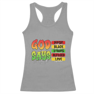 God Says I Am Racerback Tank Top Juneteenth Faith Black Excellence Affirmation Pan-African Colors TS02 Sport Gray Print Your Wear