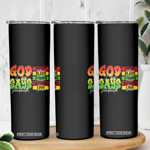 God Says I Am Skinny Tumbler Juneteenth Faith Black Excellence Affirmation Pan-African Colors TS02 Print Your Wear