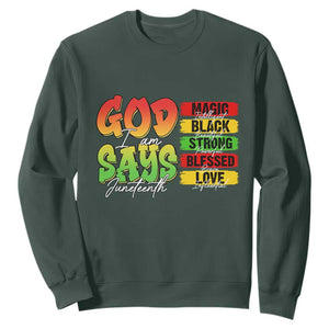 God Says I Am Sweatshirt Juneteenth Faith Black Excellence Affirmation Pan-African Colors TS02 Dark Forest Green Print Your Wear