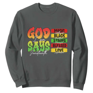 God Says I Am Sweatshirt Juneteenth Faith Black Excellence Affirmation Pan-African Colors TS02 Dark Heather Print Your Wear