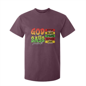 God Says I Am T Shirt For Kid Juneteenth Faith Black Excellence Affirmation Pan-African Colors TS02 Maroon Print Your Wear