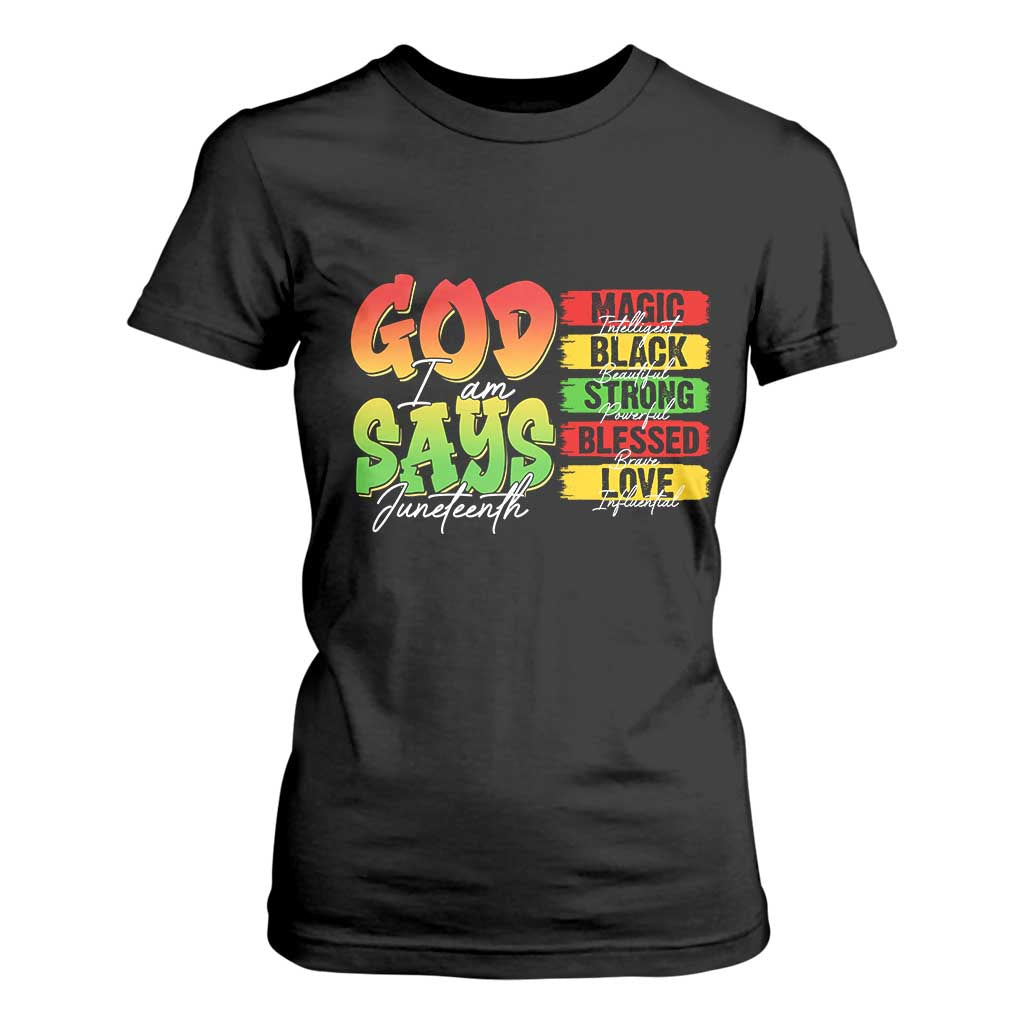 God Says I Am T Shirt For Women Juneteenth Faith Black Excellence Affirmation Pan-African Colors TS02 Black Print Your Wear