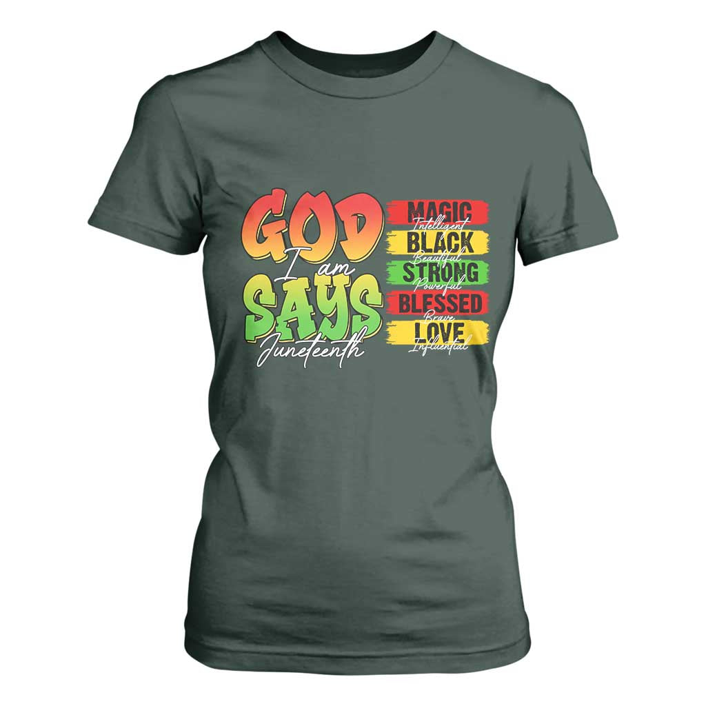 God Says I Am T Shirt For Women Juneteenth Faith Black Excellence Affirmation Pan-African Colors TS02 Dark Forest Green Print Your Wear