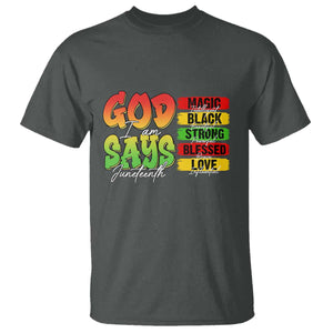 God Says I Am T Shirt Juneteenth Faith Black Excellence Affirmation Pan-African Colors TS02 Dark Heather Print Your Wear