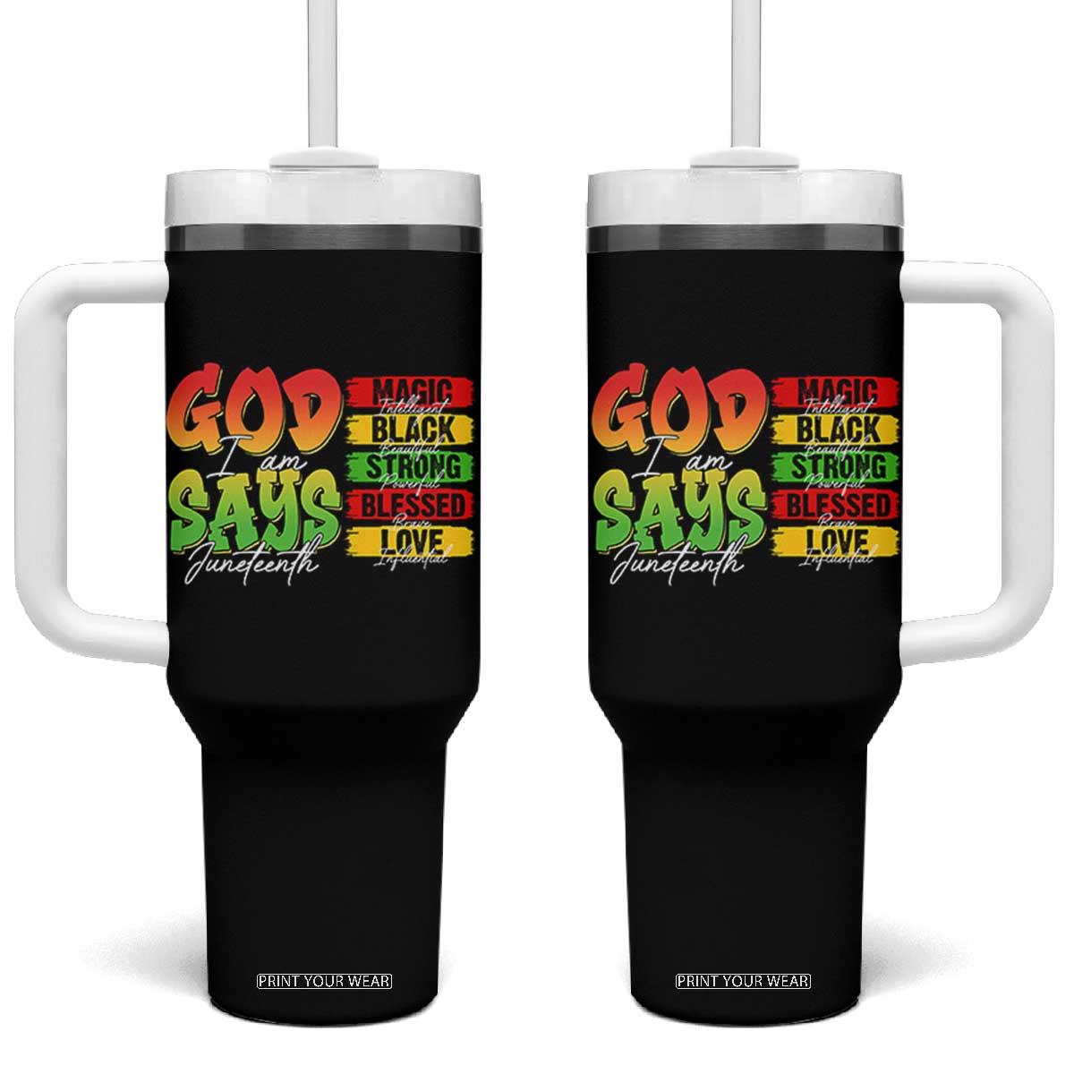 God Says I Am Tumbler With Handle Juneteenth Faith Black Excellence Affirmation Pan-African Colors TS02 One Size: 40 oz Black Print Your Wear