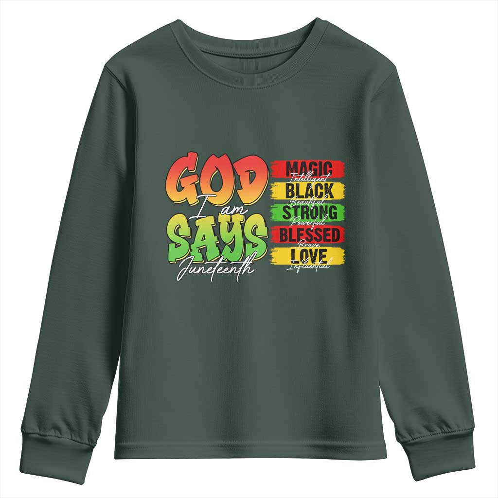 God Says I Am Youth Sweatshirt Juneteenth Faith Black Excellence Affirmation Pan-African Colors TS02 Dark Forest Green Print Your Wear